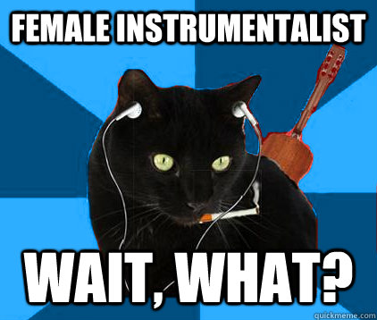 Female instrumentalist wait, what?  Socially Awkward Berklee Cat