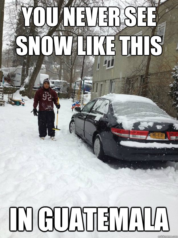 you never see snow like this  in guatemala - you never see snow like this  in guatemala  The snow Pussy