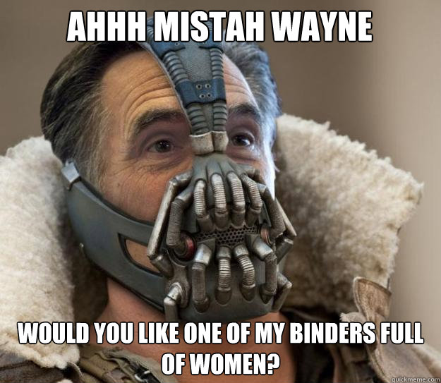 Ahhh Mistah Wayne Would you like one of my binders full of women?  