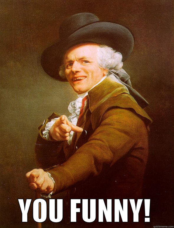  YOU FUNNY! Joseph Ducreux