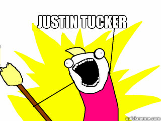 Justin Tucker   All The Things
