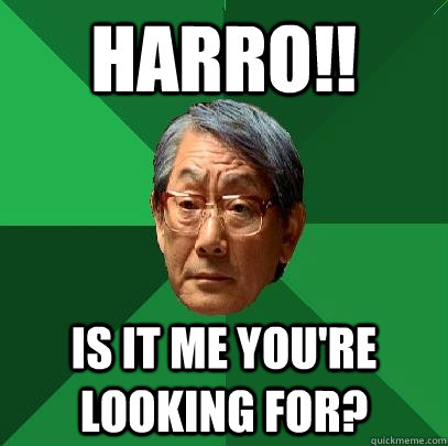 harro!! Is it me you're looking for? - harro!! Is it me you're looking for?  High Expectations Asian Father