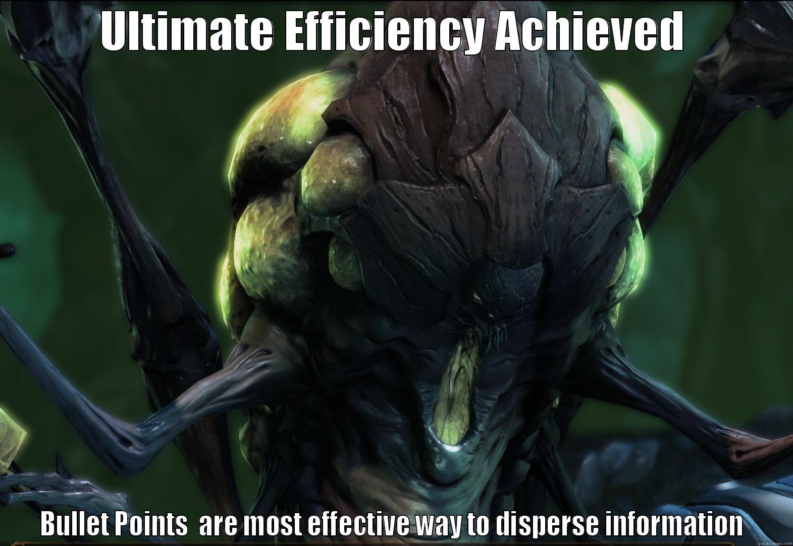ULTIMATE EFFICIENCY ACHIEVED BULLET POINTS  ARE MOST EFFECTIVE WAY TO DISPERSE INFORMATION  Misc