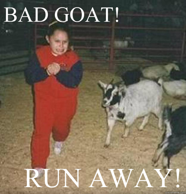 BAD GOAT memes | quickmeme