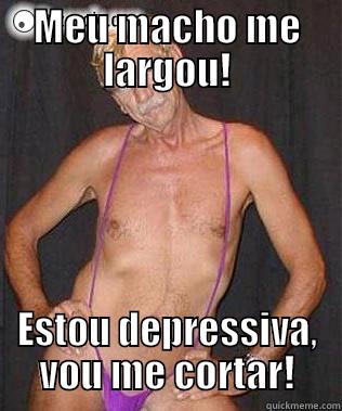 MEU MACHO ME LARGOU! ESTOU DEPRESSIVA, VOU ME CORTAR! Misc