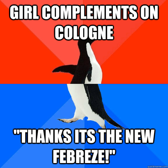 Girl complements on cologne 