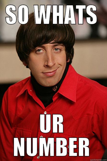 SO WHATS UR NUMBER Pickup Line Scientist