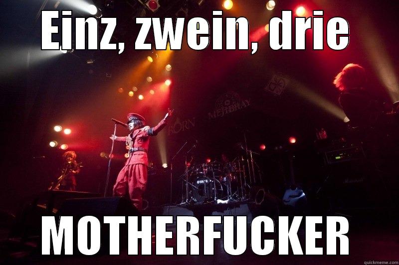 EINZ, ZWEIN, DRIE MOTHERFUCKER Misc