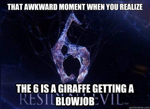 That awkward moment when you realize The 6 is a giraffe getting a blowjob  