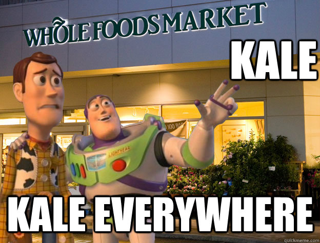 Kale Kale everywhere  Buzz and Woody go to Whole Foods