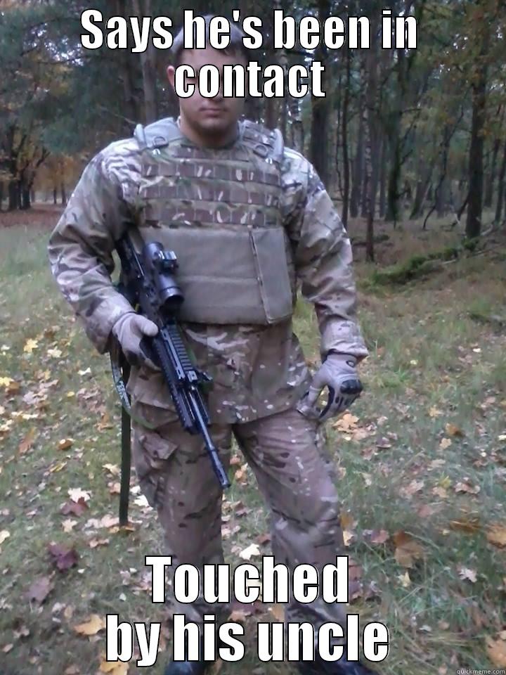 SAYS HE'S BEEN IN CONTACT TOUCHED BY HIS UNCLE Misc