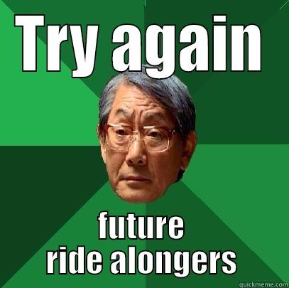 Wrong answers!! - TRY AGAIN FUTURE RIDE ALONGERS High Expectations Asian Father