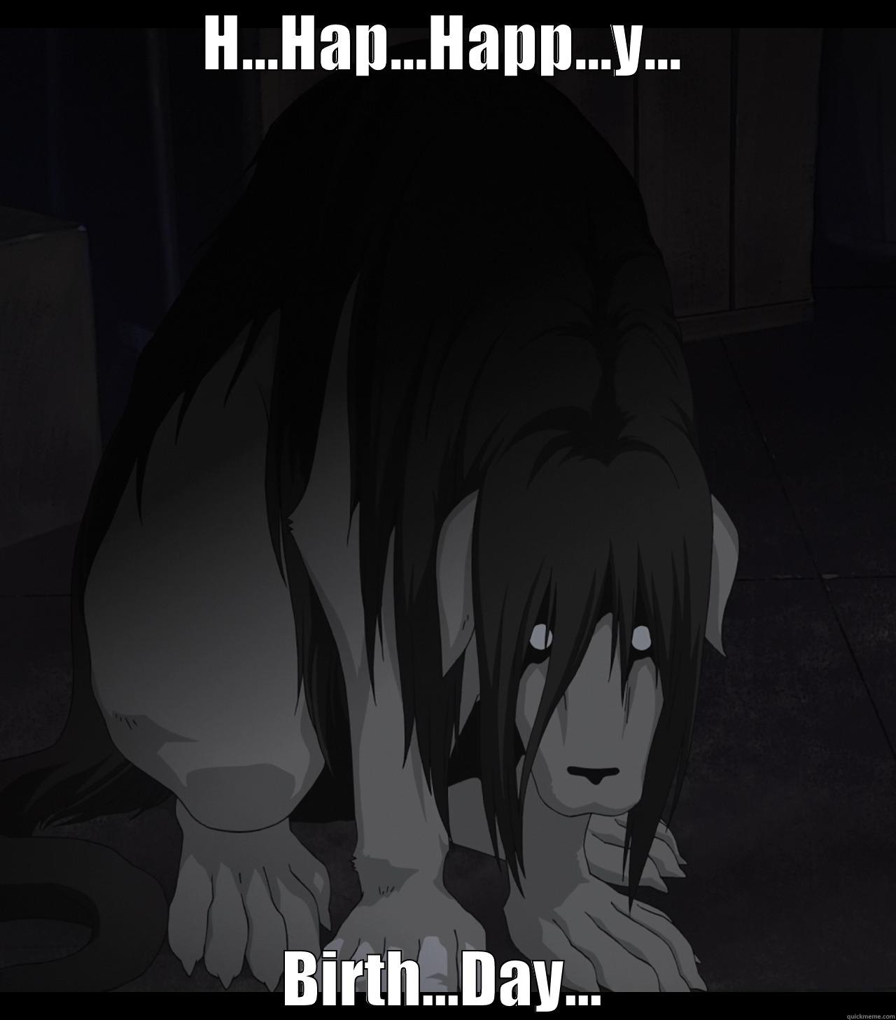 H...HAP...HAPP...Y... BIRTH...DAY... Misc