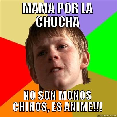 MAMA POR LA CHUCHA NO SON MONOS CHINOS, ES ANIME!!! Angry School Boy