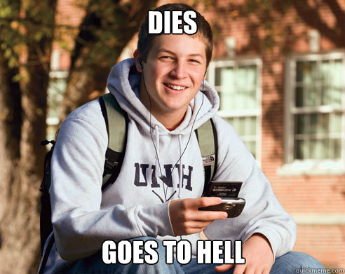Dies Goes to Hell  College Freshman