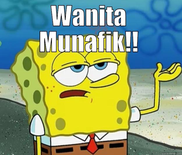 WANITA MUNAFIK!!  Tough Spongebob