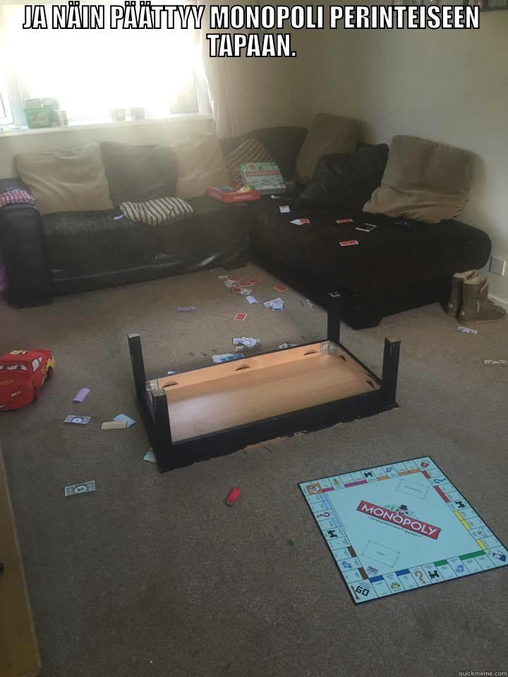 JA NÄIN PÄÄTTYY MONOPOLI PERINTEISEEN TAPAAN.  Misc