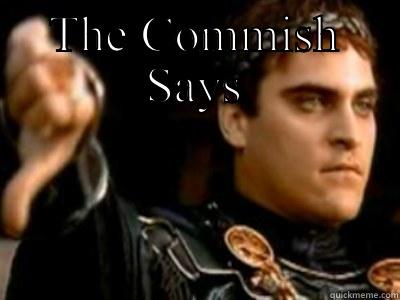 The Commish Says - THE COMMISH SAYS  Downvoting Roman