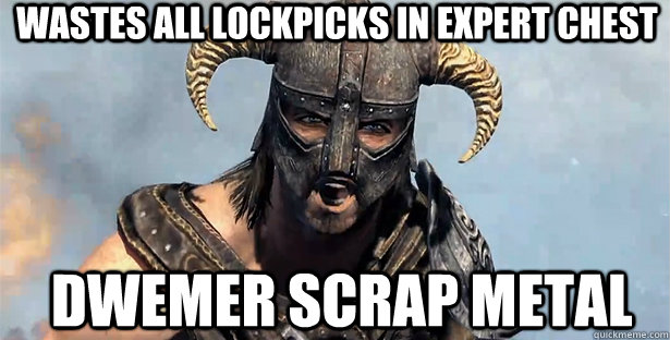 Wastes all lockpicks in expert chest Dwemer scrap metal  