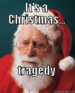 IT'S A CHRISTMAS... TRAGEDY                                  Misc