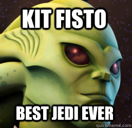 kit fisto best jedi ever  fisto