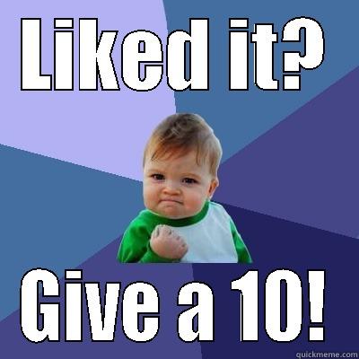 LIKED IT? GIVE A 10! Success Kid