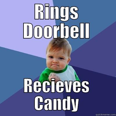 RINGS DOORBELL RECIEVES CANDY Success Kid