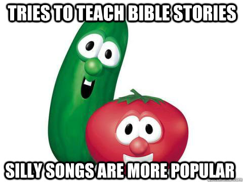 tries to teach bible stories silly songs are more popular  