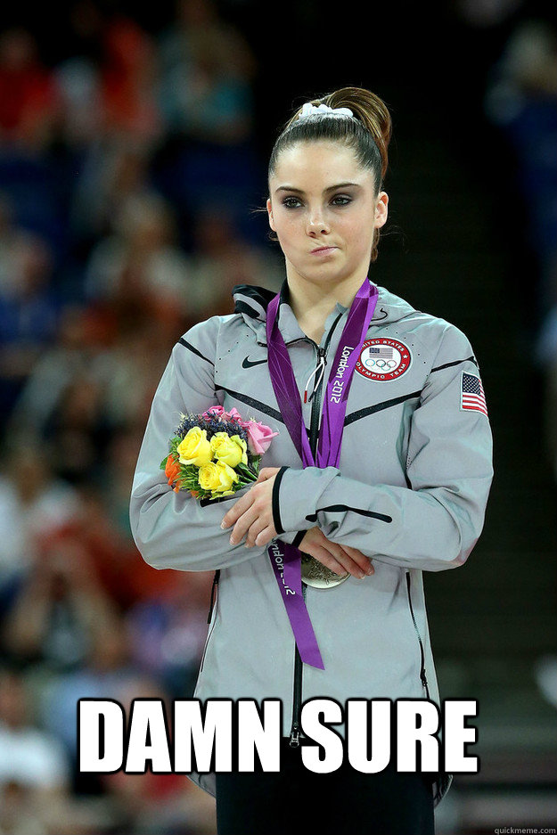  Damn Sure  Unimpressed McKayla