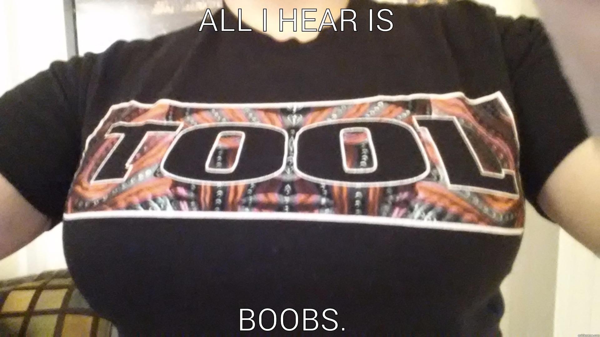 ALL I HEAR IS BOOBS.  Misc