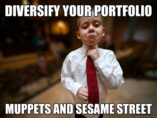 Diversify your portfolio muppets and sesame street - Diversify your portfolio muppets and sesame street  Misc