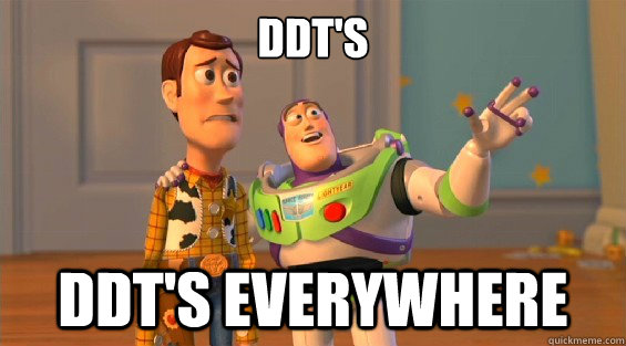DDT's DDT's everywhere - DDT's DDT's everywhere  boromirs everywhere