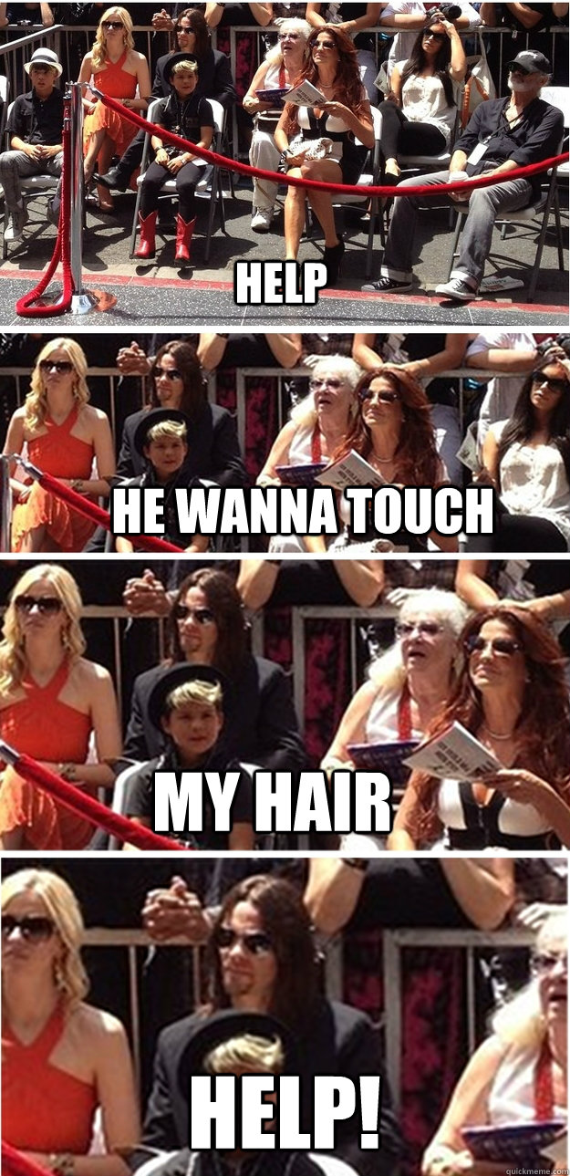 HELP HE WANNA TOUCH MY HAIR HELP!  