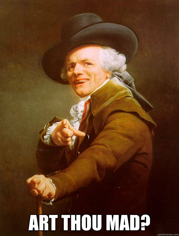 Art Thou Mad?  Joseph Ducreux