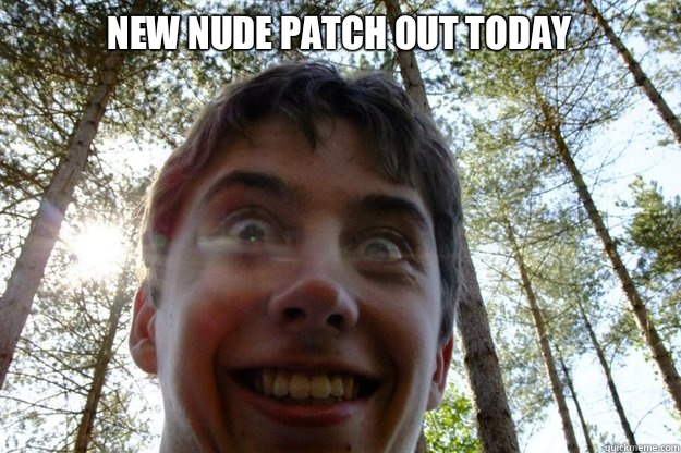 New nude patch out today  
