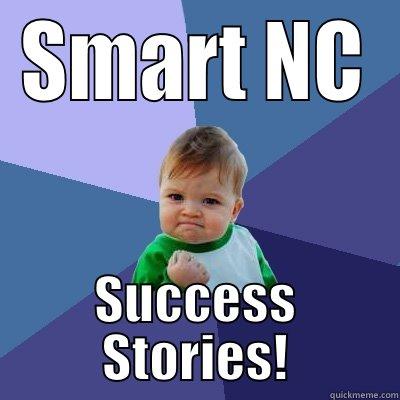 SMART NC SUCCESS STORIES! Success Kid