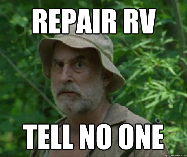 REPAIR RV TELL NO ONE  Dale - Walking Dead
