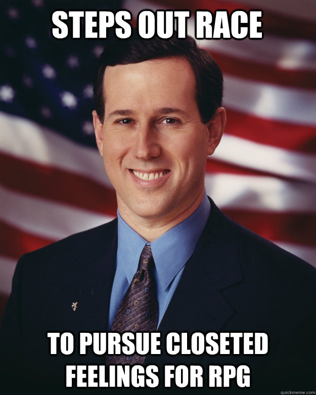 steps out race to pursue closeted feelings for RPG  Rick Santorum