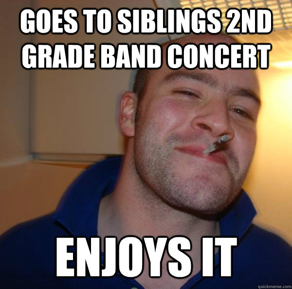 Goes to siblings 2nd grade band concert Enjoys it - Goes to siblings 2nd grade band concert Enjoys it  Misc
