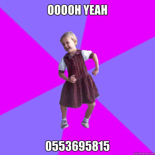 ooooh yeah 0553695815  Socially awesome kindergartener