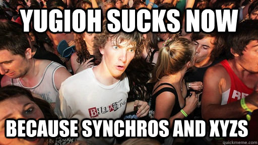 Yugioh sucks now because synchros and xyzs  Sudden Clarity Clarence