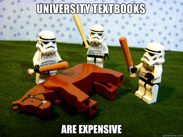 university textbooks  are expensive  Dead Horse