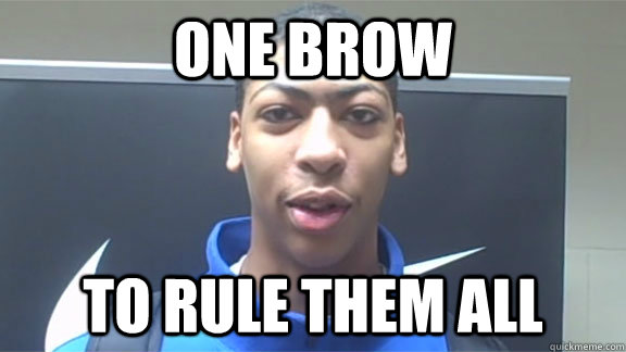 ONE BROW TO RULE THEM ALL - ONE BROW TO RULE THEM ALL  Anthony davis