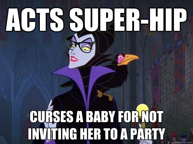 acts super-hip curses a baby for not inviting her to a party  