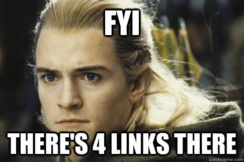 FYI there's 4 links there  Bitchy legolas