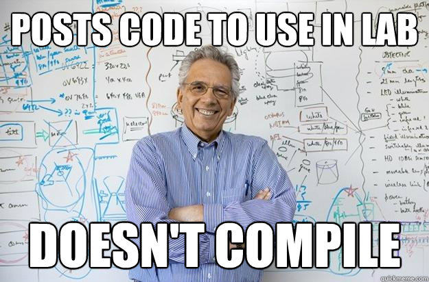 Posts Code to use in Lab Doesn't Compile  Engineering Professor