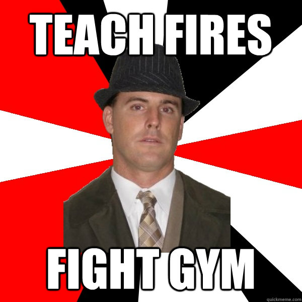 teach fires fight gym  