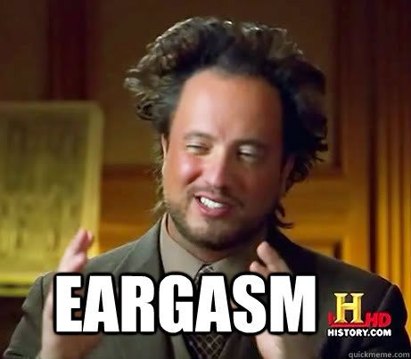  Eargasm -  Eargasm  History Channel Guy