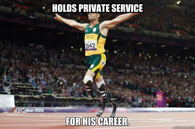 Holds private service for his career.  Oscar Pistorius