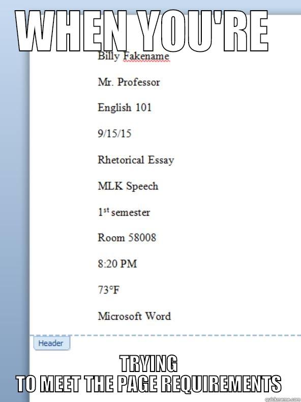 WHEN YOU'RE  TRYING TO MEET THE PAGE REQUIREMENTS Misc